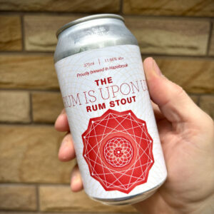 The Rum Is Upon Us Stout - 11.66%